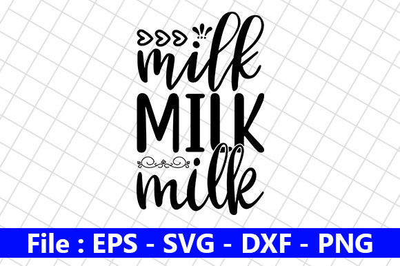 Baby Funny Quotes Design, Milk Milk Milk
