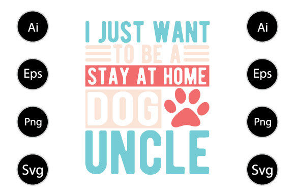 Dog Uncle, Funny Dog Design Shirt for Graphics and Crafts