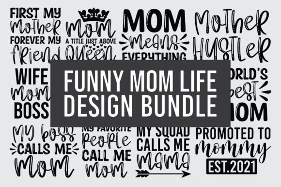Funny Mom Life Design Bundle Review