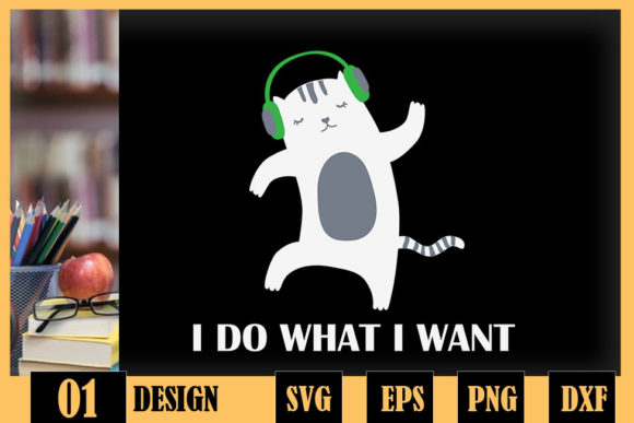 I Do What I Want Cat Funny Cat Review