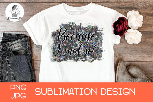 Mom Life Sublimation, Funny Quotes Graphics for Crafts