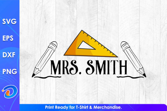 Mrs. Smith Funny Teacher s Shirt: A Graphic Design Asset for Crafts