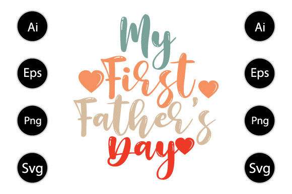 My First Father s Day, Funny Dad Lover Graphics in Crafts
