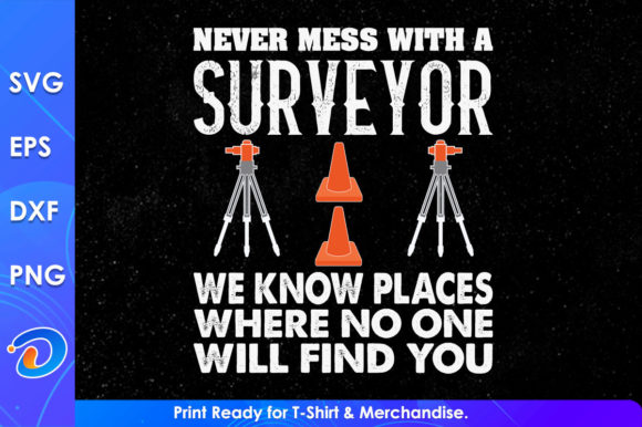 Never Mess with a Surveyor Funny Survey: Graphics & Crafts Review