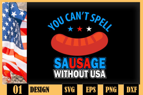 Sausage Without USA Funny 4th of July Graphics for Crafts